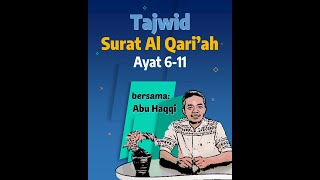 Kupas tuntas tajwid surat Al Qari'ah ayat 6-11