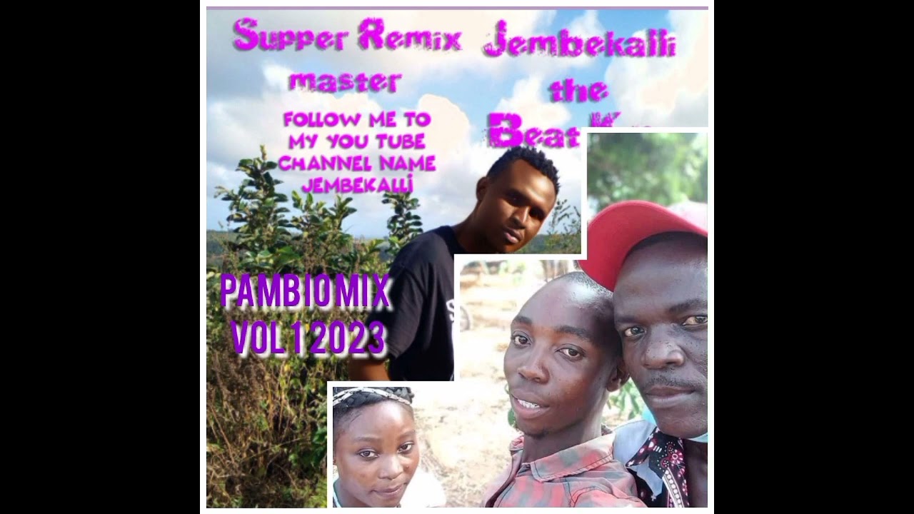 Pambio mix Vol 1 2023 by deejay jembekalli