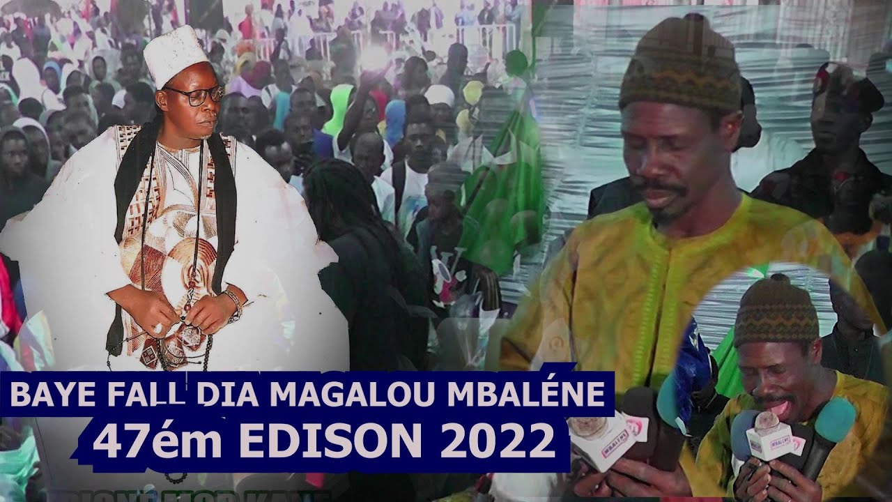 Baye Fall Dia Zikroullah Magalou Mbaléne Edison 2022
