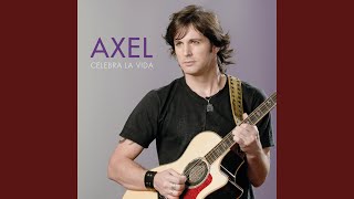 Celebra La Vida - AXEL