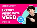 How to Export a Video Online | VEED.io for Beginners Course Part 9 🎓