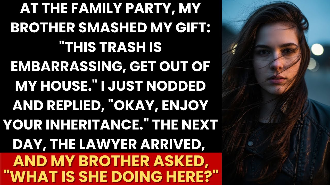 My Brother Smashed My Gift, “Get Out”—I Replied, “Enjoy Your Inheritance” Then The Lawyer Arrived...