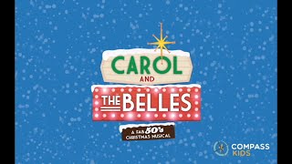 Compass Kids Presents Carol and the Belles (2018)