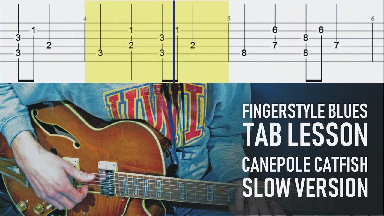 Fingerstyle Blues Tab Lesson Canepole Catfish (Slow Version) YouTube