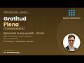 Mindfulness: Gratitud Plena. 10 min. Lic. Christian Arpa. Semana 5/100