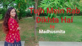 Download Lagu Tujh Mein Rab Dikhta hai(Female )||Rab ne Bana di Jodi ||Shreya Ghoshal(singer)||Dance by Madhusmita MP3
