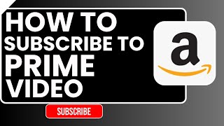 How to Subscribe to Amazon Prime Video | Quick Setup Guide 2026