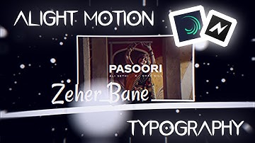 Pasoori | Typography | Alight Motion | Free Preset Xml | Ali sethi