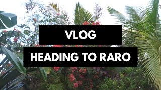 VLOG | Heading to Rarotonga!