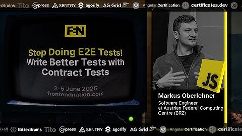 Frontend Nation 2025: Stop Doing E2E Tests! Write Better Tests with Contract by Markus Oberlehner