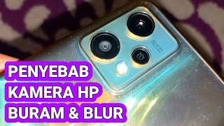 Penyebab Kamera Hp Buram Dan Blur