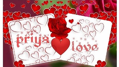 ❤ New priya name status video,, ❤whatsapp status video 💓💞💓💞👍👍👌👌