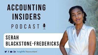 Inspiring Bookkeeping Journey and Business Strategies Revealed! | Serah Blackstone-Fredericks, Ep.75 by Insightful Accountant 69 views 1 month ago 34 minutes