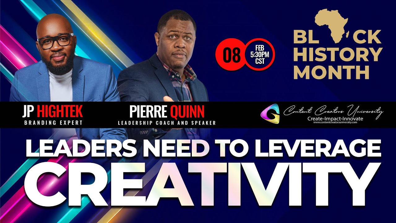 Leaders Need To Use Creativity - Black History Month