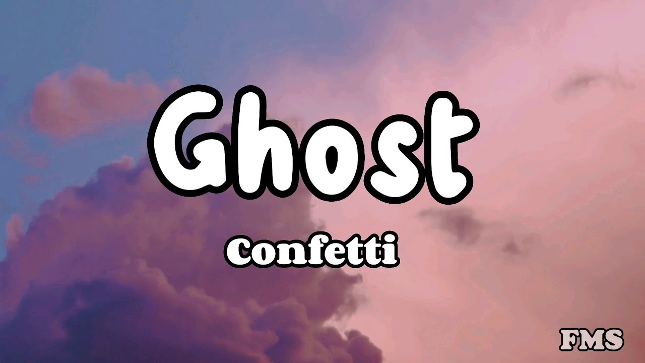 Confetti Ghost (Lyrics) YouTube