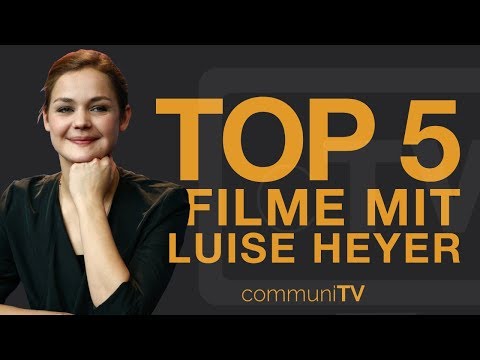 TOP 5: Luise Heyer Filme