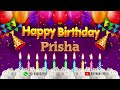 Prisha happy birt.ay to you  happy birt.ay song name prisha 