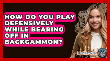 How Do You Play Defensively While Bearing Off In Backgammon? - The Board Game Xpert