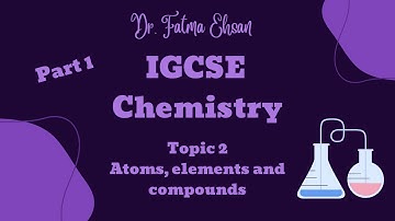 IGCSE Chemistry 0620/0971(Cambridge) Topic 2