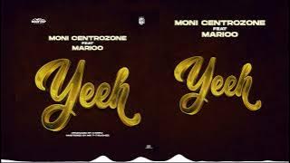 Moni Centrozone Feat Marioo - YEEH