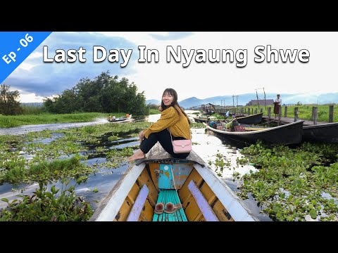 [EngSub] 🇲🇲 Let's Enjoy Our Last Day in Nyaung Shwe | Jumping Cat Monastery And Maing Thauk Bridge