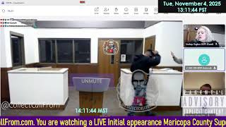 Initial appearance Maricopa County Superior Court ARIZONA 11/04/2025 AM Stream
