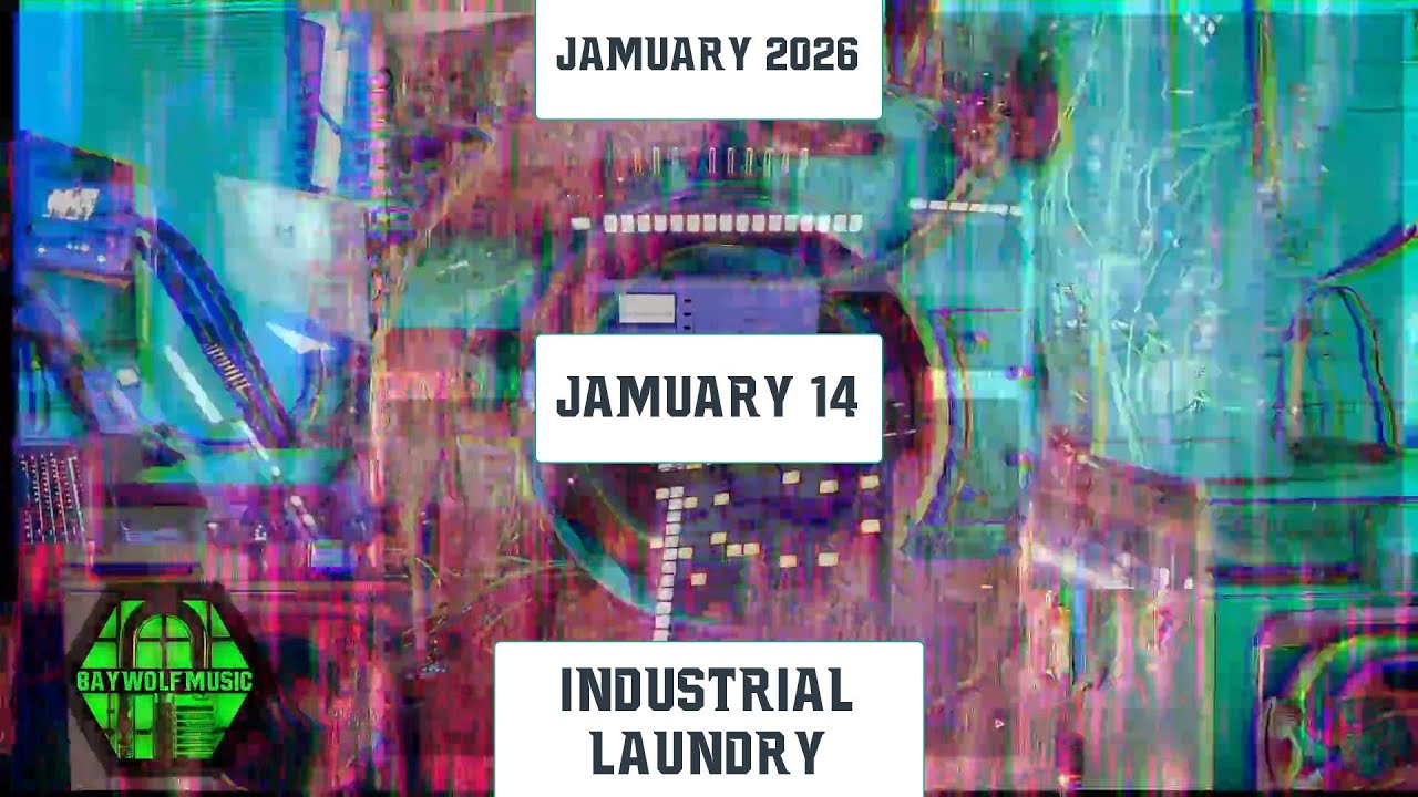 Jamuary 2026 - Industrial Laundry - Jam 14 - Baywolfmusic