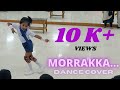 MORRAKKA .... Dance Cover ... Aadhya Dance performance 31-03-2019