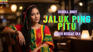 Jaluk Ping 7  Ochol tarling Cover Reggae Ska Terbaru Viral Tiktok 