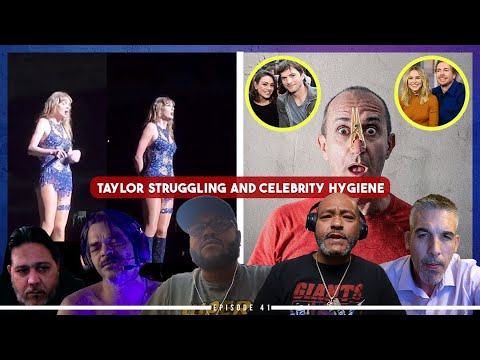 Taylor Swift Shock, Celebrity Hygiene, and Sports Dramas | Episode 41