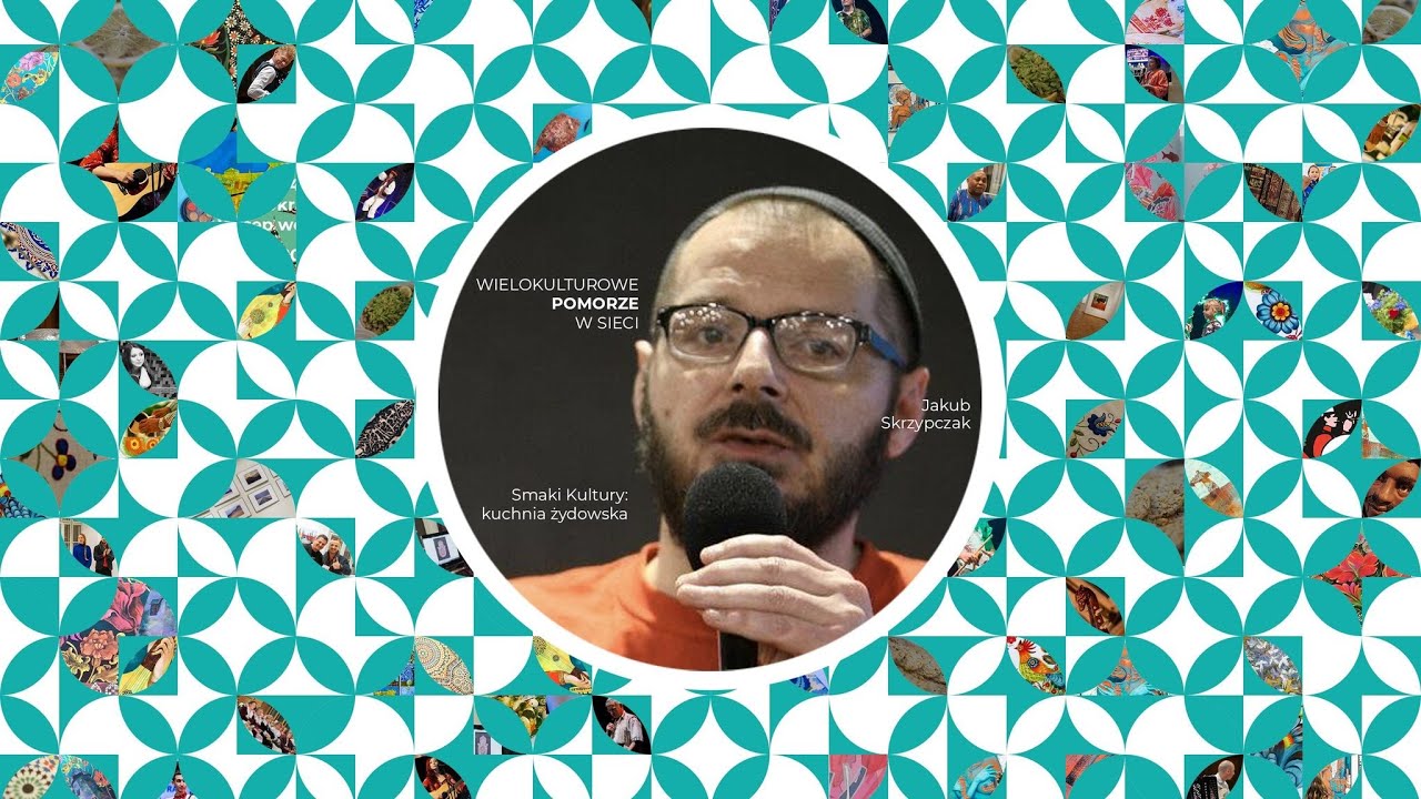 Smaki Kultury: kuchnia żydowska