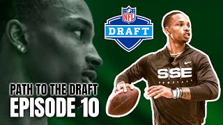 Path To The Draft Ep10 Enjoying The Process