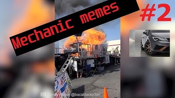 Mechanic problems compilation [Part 2] Mechanic mems/fails +More FUNNY!