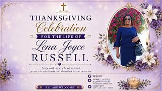 Thanksgiving Celebration for the Life of Lena Joyce Russell