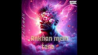 Ankhon Mein Tere - AASHMAN | Prod By Rohan 