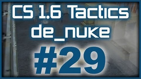 CS 1.6 Tactics #29 ESC Gaming de_nuke #6 A-plant takeover (CT Side)