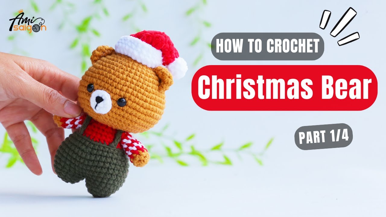 #946 | Christmas Bear Amigurumi (1/4) | How To Crochet Characters Amigurumi | @AmiSaigon