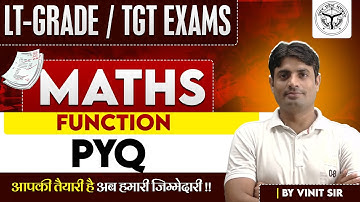 LT-GRADE / TGT EXAMS -2025 | MATHS | FUNCTION | PYQ | BY VINIT SIR
