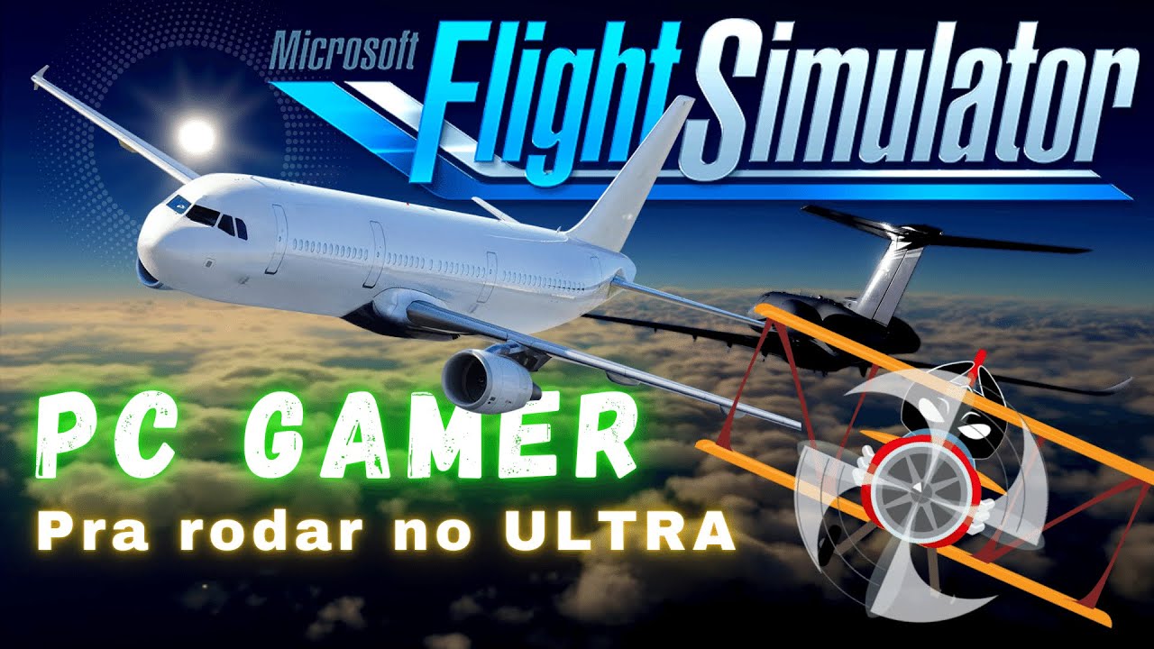 Microsoft Flight Simulator - Veja configurações para rodar o game