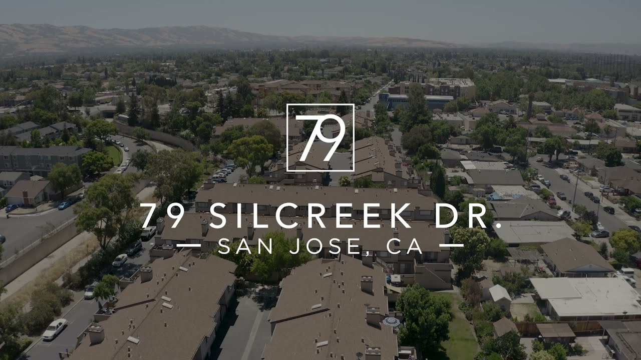 79 SILCREEK DR, SAN JOSE  | CA 95116