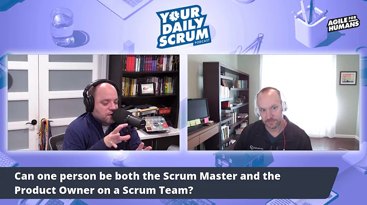 YDS: Can One Person be the Scrum Master and Product Owner