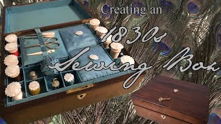 An 1830s Sewing Box || A Historical Sewing Vlog