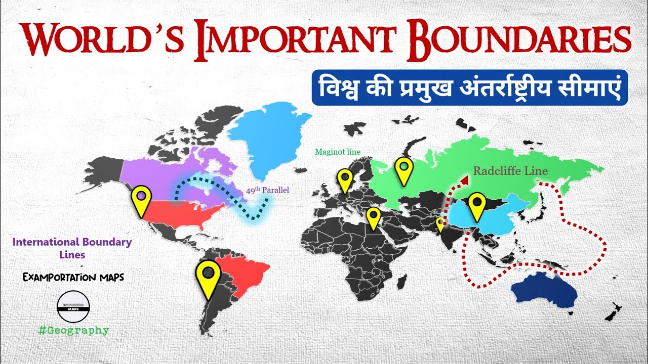 World important boundary lines between countries | International boundary |World Map|World Geography