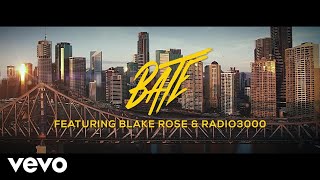 Video thumbnail of "BATE - One I Love ft. Blake Rose, Radio 3000"