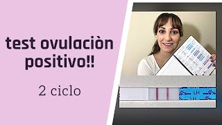 test de ovulacion positivo✅Ciclo 2