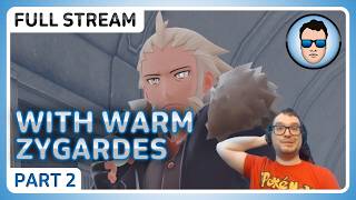 [PART 2] With Warm Zygardes | Pokemon Legends: Z-A