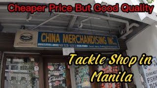 Tackle Shop in Manila | Window Shopping | China Merchandise