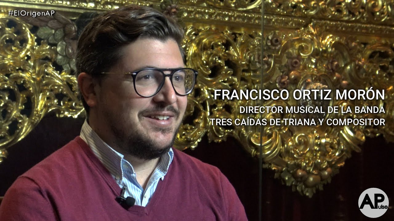 El origen de la marcha "La Fe", por Fran Ortiz Tres Caídas de Triana