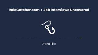 Drone Pilot : Job Interviews Uncovered