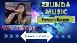Campur Zelinda Music Tembang Kangen With Lintang